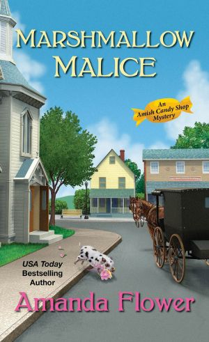 [Amish Candy Shop Mystery 05] • Marshmallow Malice